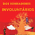 Quetzal Editores | "A Sociedade dos Sonhadores Involuntários" de José Eduardo Agualusa