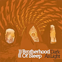 Brotherhood Of Sleep - Dark As Light