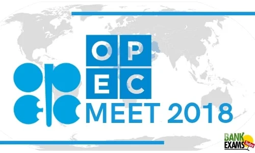 OPEC MEET 2018: Highlights 