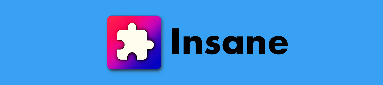 Insane