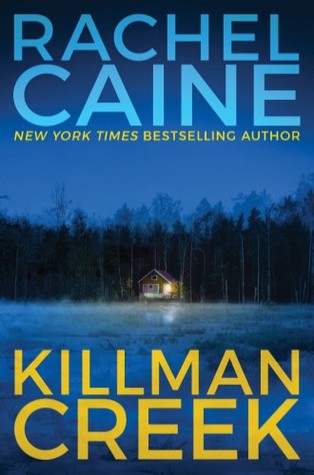 Review: Killman Creek by Rachel Caine (audio)