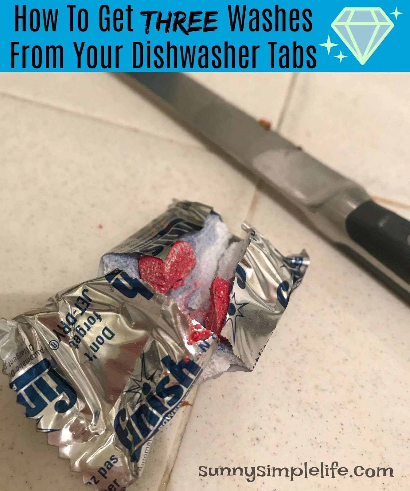 Sunny Simple Life How To Save Money On Dishwasher Tablets