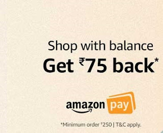 Amazon 75 Back on 250 (Amazon Pay Balance Offer December )
