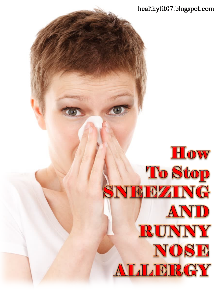 how-to-stop-sneezing-and-runny-nose-allergy