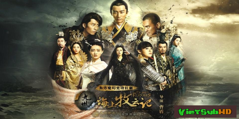 Phim Cửu Châu Hải Thượng Mục Vân Ký Tập 75/75 VietSub HD | Tribes And Empires: Storm Of Prophecy 2017