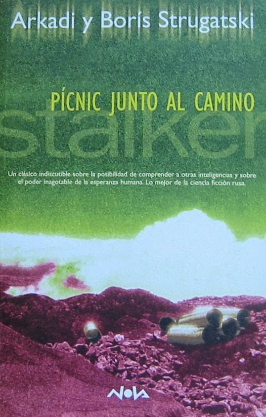 Un libro al día Arkadi y Borís Strugatski Picnic junto al camino