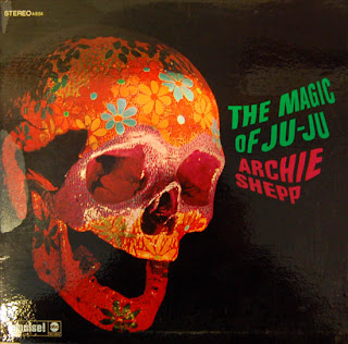Archie Shepp, The Magic of Ju-Ju