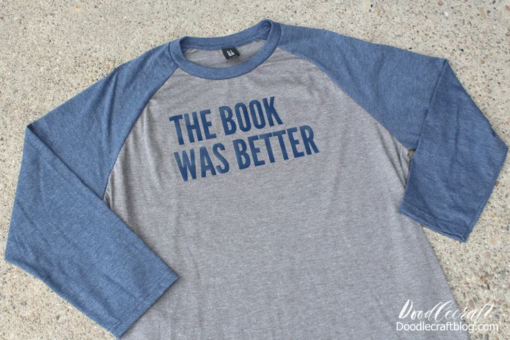 The Book Was Better Iron-On Vinyl T-Shirt DIY: Book Worm Week!