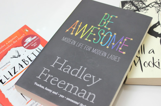 A picture of Be Awesome: Modern Life for Modern Ladies by Hadley Freeman