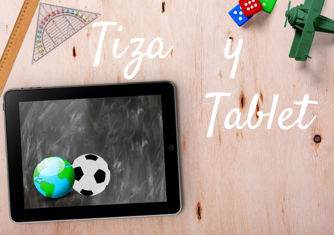 Tiza y tablet