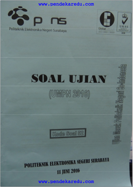 Soal Umpn 2016 Rekayasa Pens Politeknik Elektronika Negeri Surabaya Kode 52 Pendekar Edu