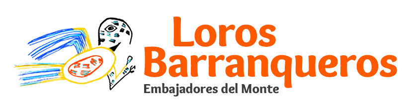 Loros Barranqueros Embajadores del Monte