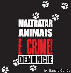 Maltratar Animais é Crime!
