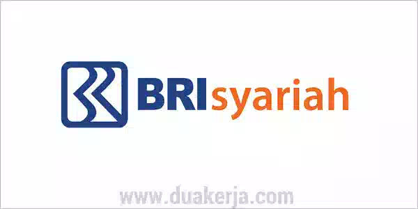 Lowongan Kerja Bank BRI Syariah Tahun 2019