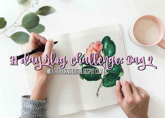 31 Day Blog Challenge: Day 2