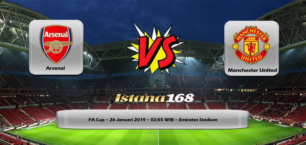 Prediksi Arsenal vs Manchester United 26 Januari 2019