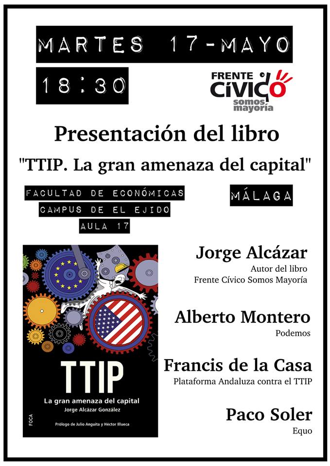 Frente Cívico Málaga Presentación del libro de Alcázar "TTIP. La gran amenaza del capital"