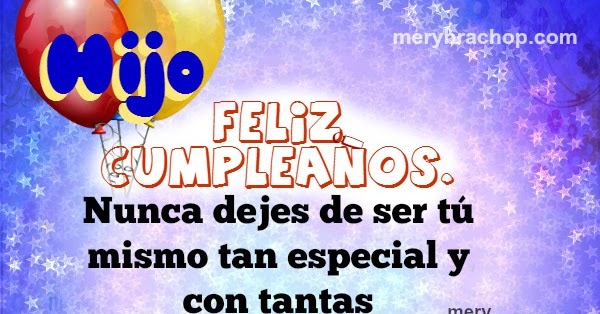Mensajes Bonitos De Feliz Cumpleaños Para Un Hijo