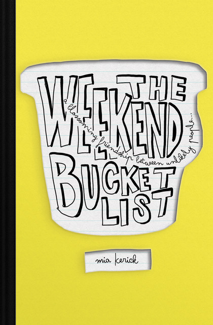 The Weekend Bucket List by Mia Kerick