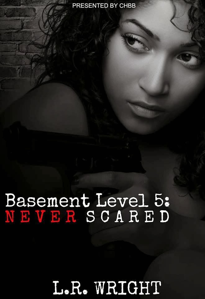 Basement Level Five: Never Scared