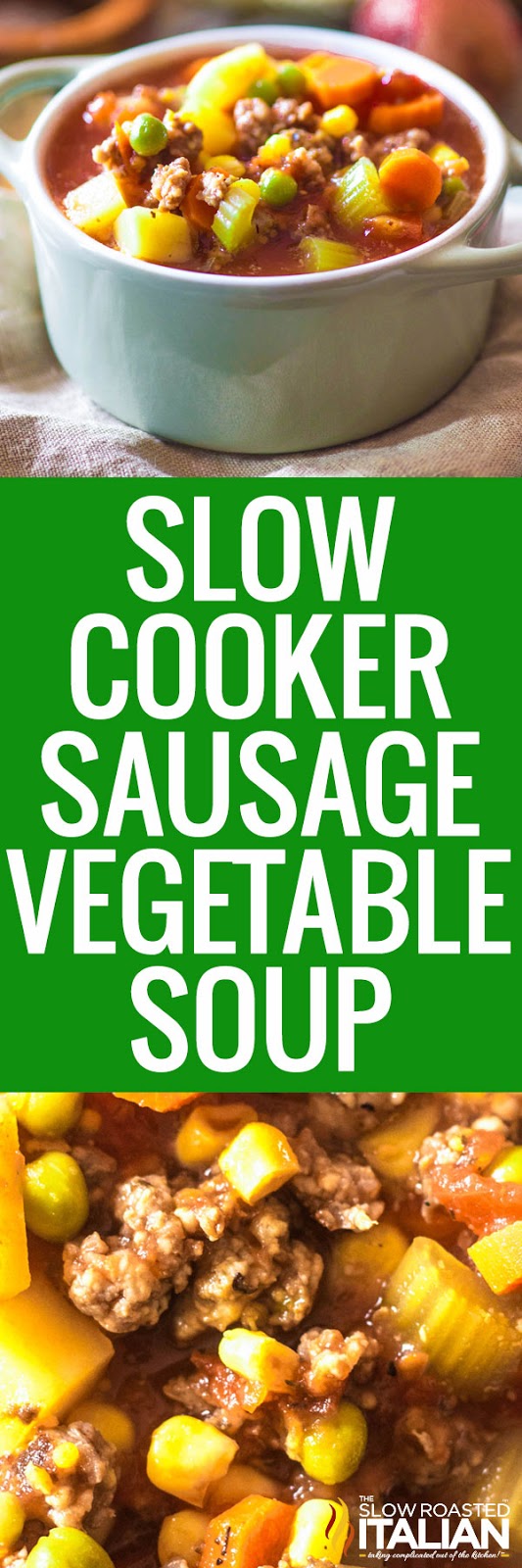 Slow Cooker Sausage Vegetable Soup