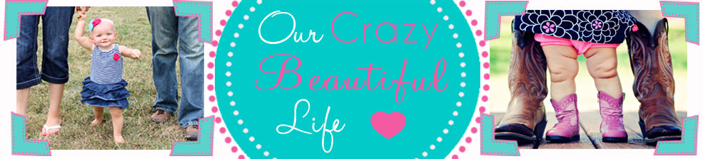 Our Crazy Beautiful Life