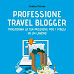 Milano, il 31 maggio Andrea Petroni presenta il libro “Professione travel blogger”