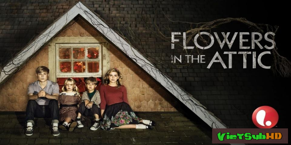 Phim Những Bông Hoa Trên Tầng Áp Mái VietSub HD | Flowers In The Attic 2014