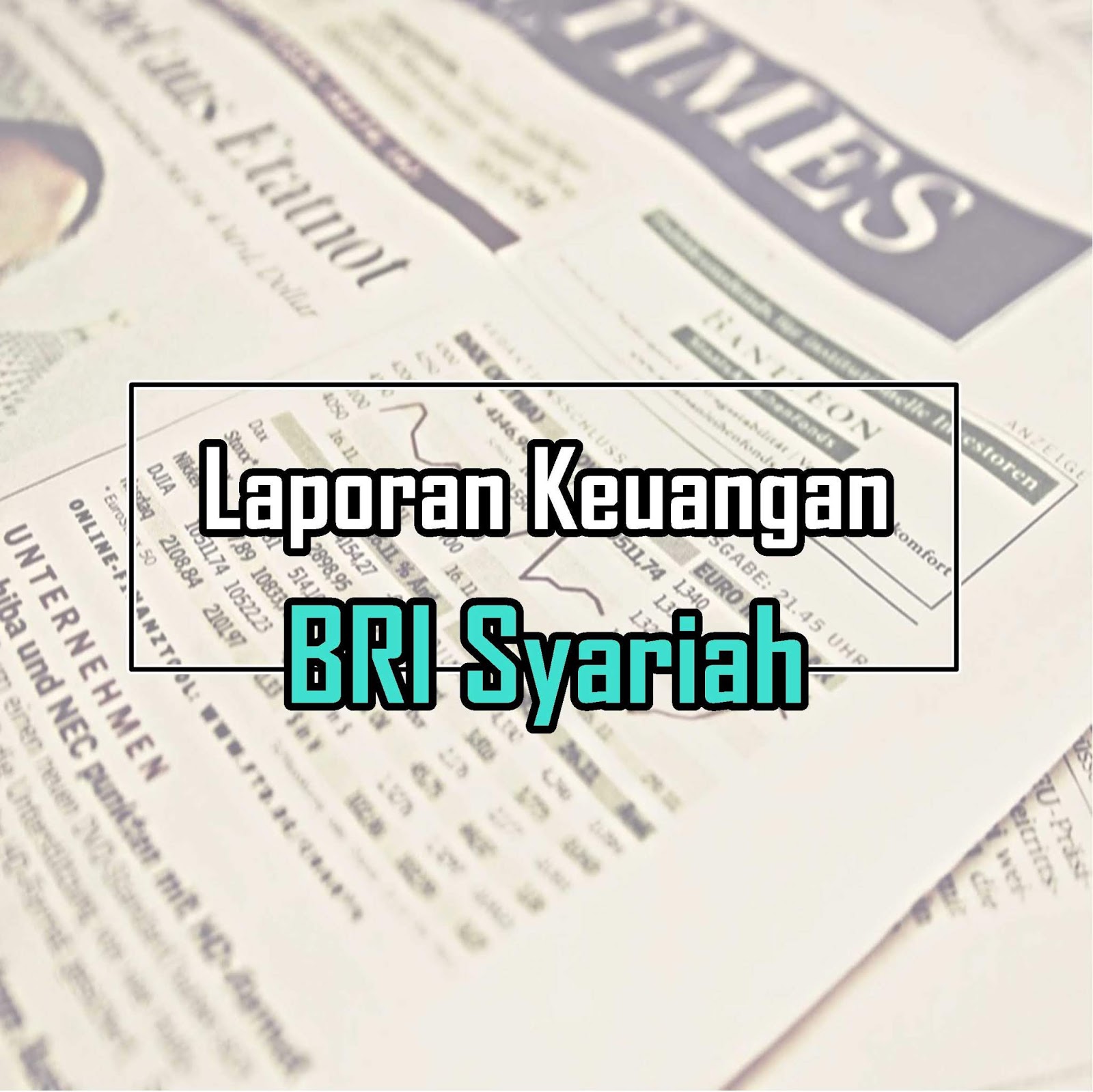 Laporan Keuangan Tahunan Bank Bri 2016