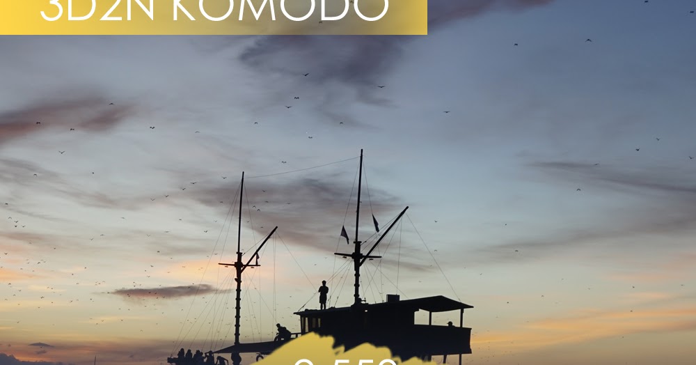 Program Paket Tour Wisata Komodo Labuan Bajo 2019 Mulia