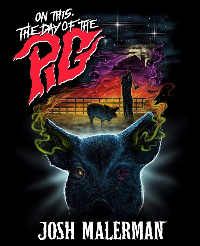 On This, the Day of the Pig | Detalhes sobre o novo livro de Josh Malerman