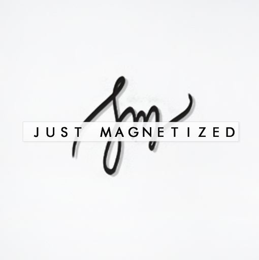 Just Magnetized