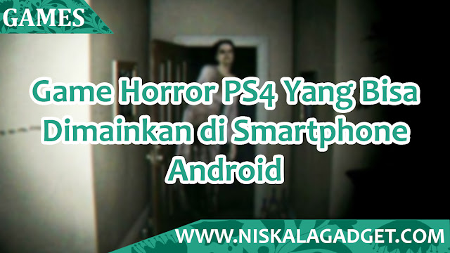 Download Game Silent Hills P.T Untuk Android - Terbaru