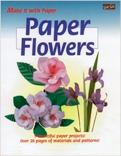 Paper flowers Panduan membuat  aneka bunga  dari kertas 
