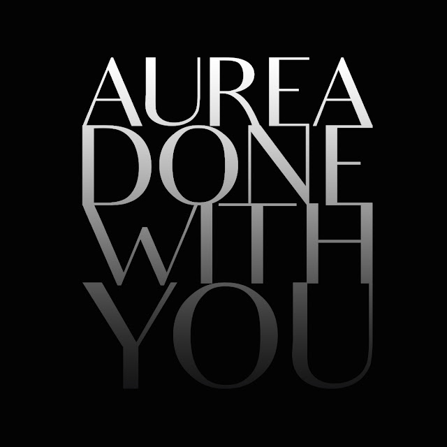Done with You | Aurea Done with You | Aurea