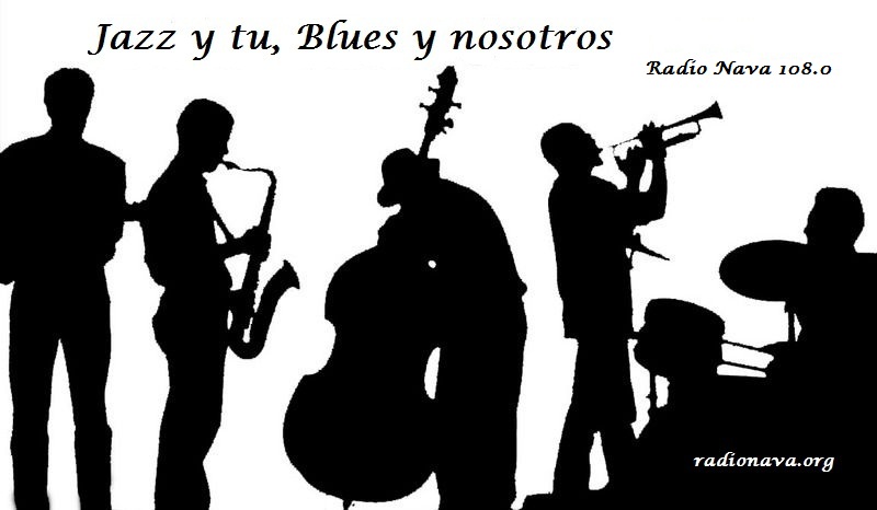 Jazz y Tu, Blues y Nosotros