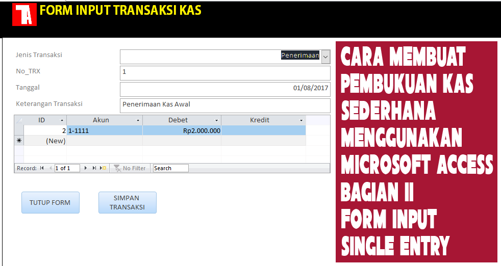 Membuat Pembukuan Kas Dengan MS Access Bagian 2/4 Form