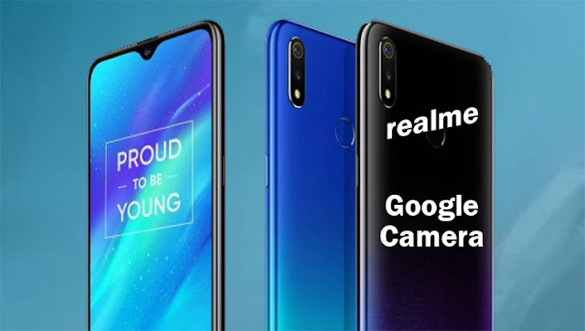 Realme Google Camera Realme Google Camera