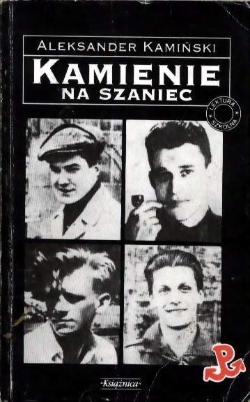 Dla każdego… coś dobrego: Kamienie na szaniec - Aleksander Kamiński