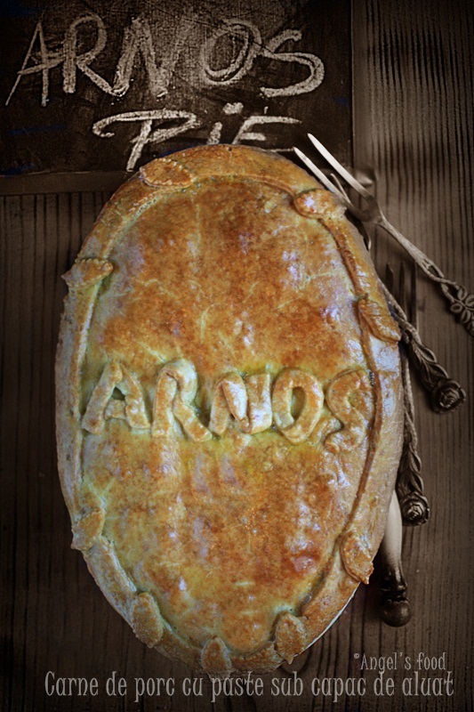 Arnos Pie~Placinta cu carne de porc si paste sub capac de aluat