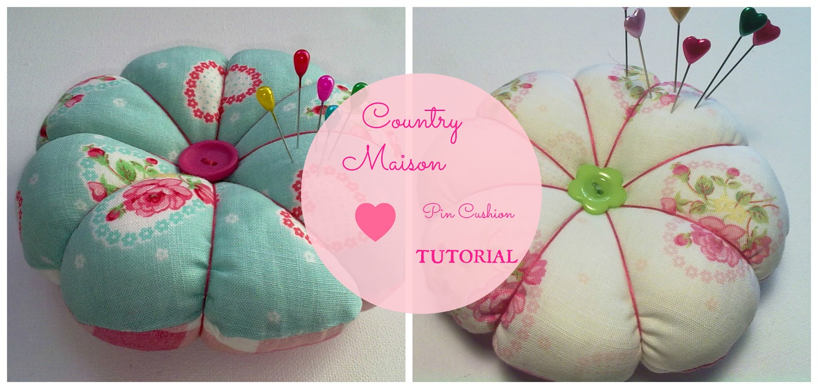 Country Maison Fabric Pin Cushion TUTORIAL