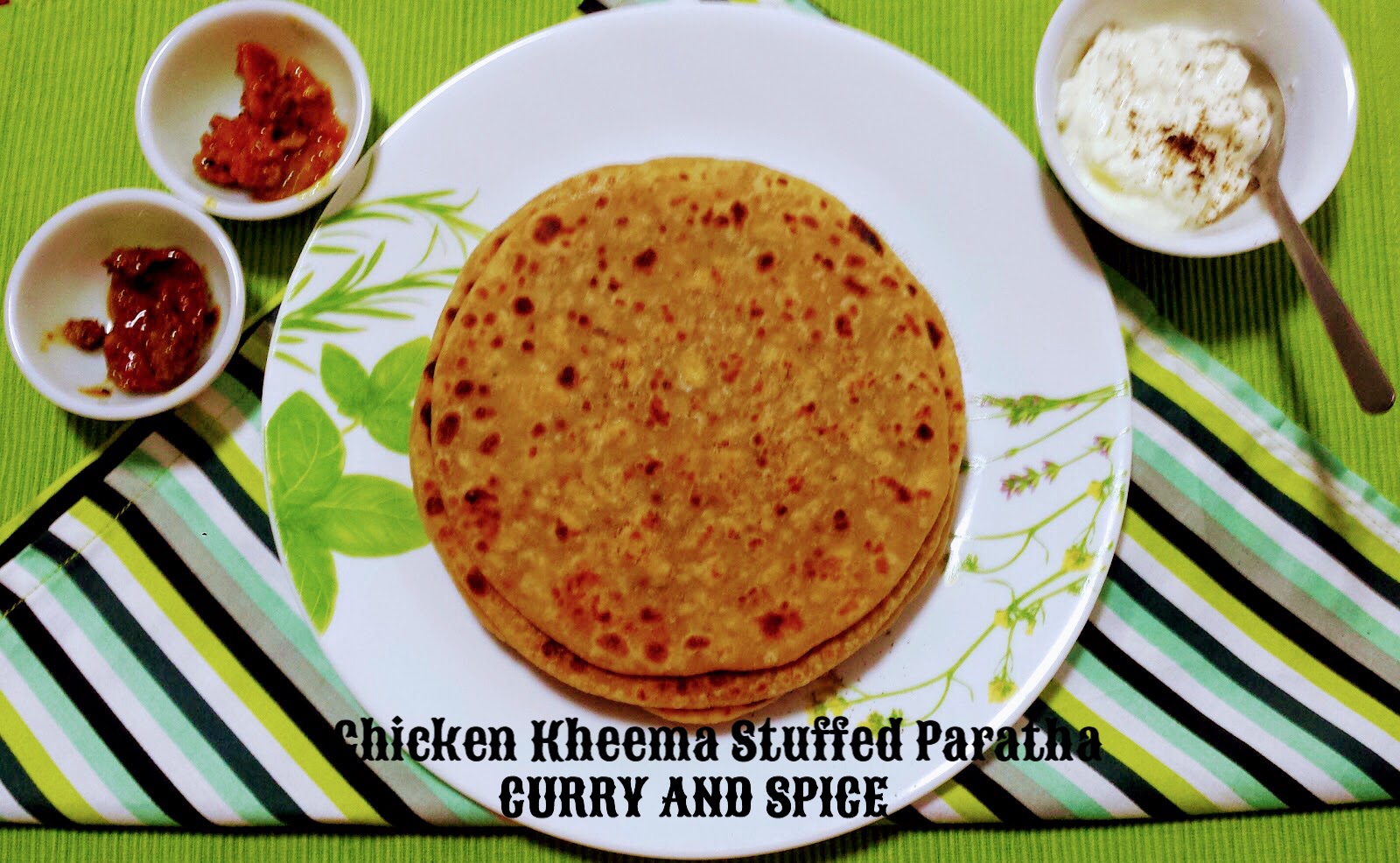 CURRY AND SPICE STUFFED CHICKEN PARATHAS [CHICKEN KEEMA PARATHAS]