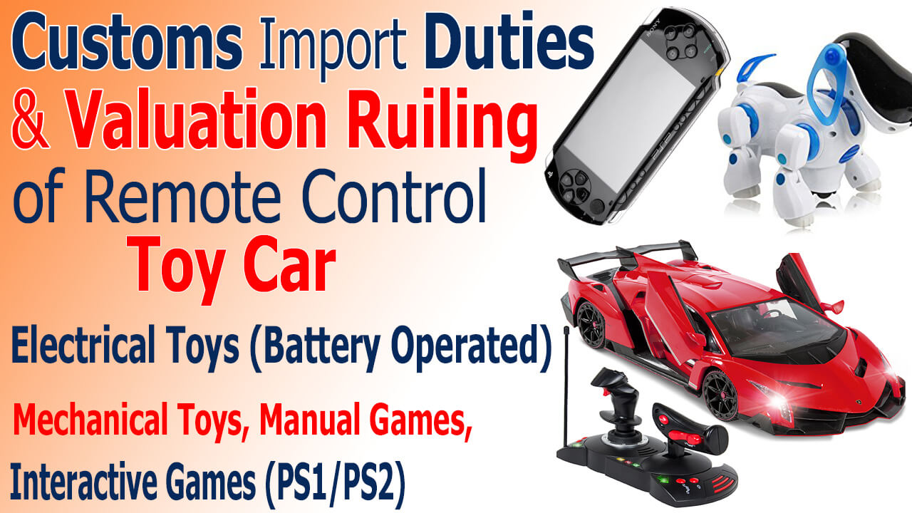 Valuation-Ruling-Customs-Import-Duty-on-Remote-Control-rc-Toy-Car-in-Pakistan-Electrical-Toys-Mechanical-Toys-Manual-Games-Interactive-Games-PS1-PS2