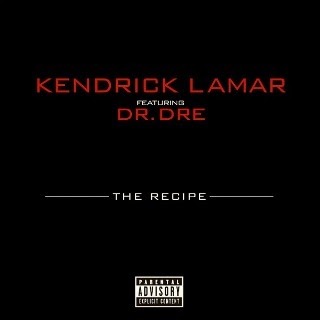 Kendrick Lamar The Recipe Lyrics (Ft. Dr Dre) MoozikPortal Kendrick Lamar The Recipe Lyrics (Ft. Dr Dre) MoozikPortal