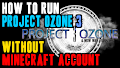 HOW TO INSTALL<br>Project Ozone 3 Modpack without Minecraft account [<b>1.12.2</b>]<br>▽