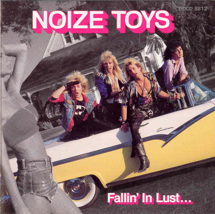 Фолин лов. Noize Toys Band. Noize Toys - 1989 - Fallin' in Lust... (...Again) [Japanese Edition]. Noize Toys - Fallin' in Lust...(...again) (1988). Игрушка нойз.