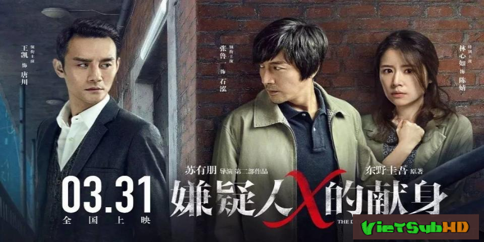 Phim Hiến Thân Của Nghi Can X VietSub HD | The Devotion of Suspect X 2017
