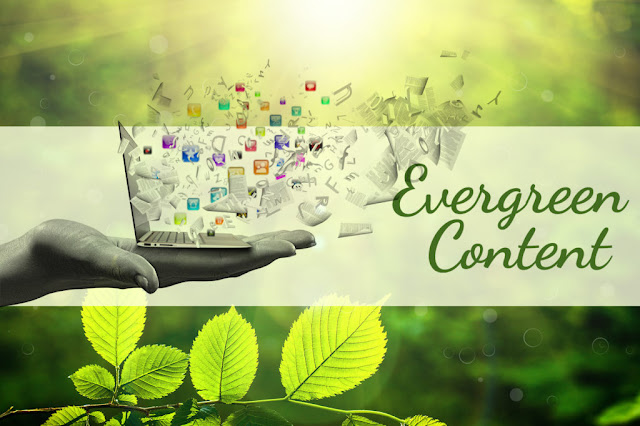 Konten Evergreen Apa itu Konten Evergreen dan Mengapa Blog Anda Membutuhkan Konten Ini?