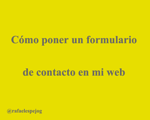 como poner un formulario de contacto en mi web