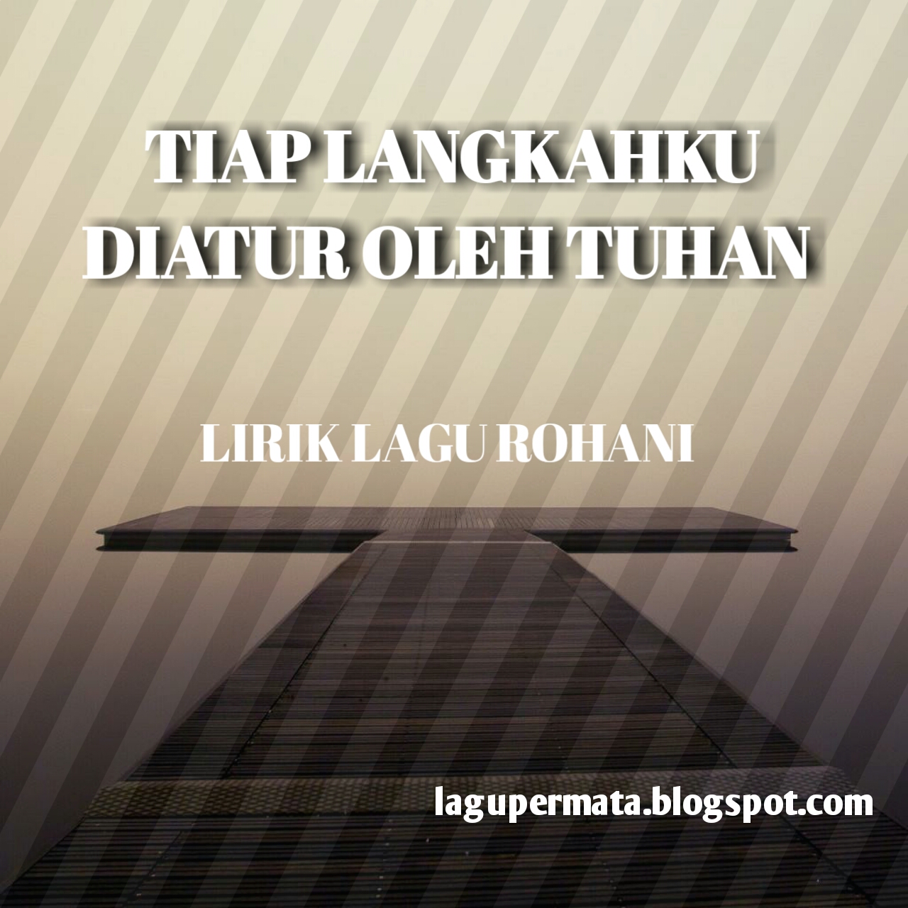 TIAP LANGKAHKU DIATUR OLEH TUHAN ~ Lagu Rohani Kristen